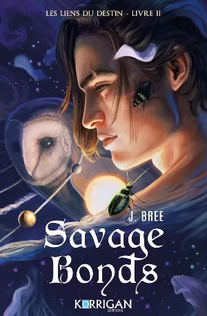 1001Ebooks - Les Liens du destin, Tome 2 : Savage Bonds Les Liens du destin, Tome 2 : Savage Bonds